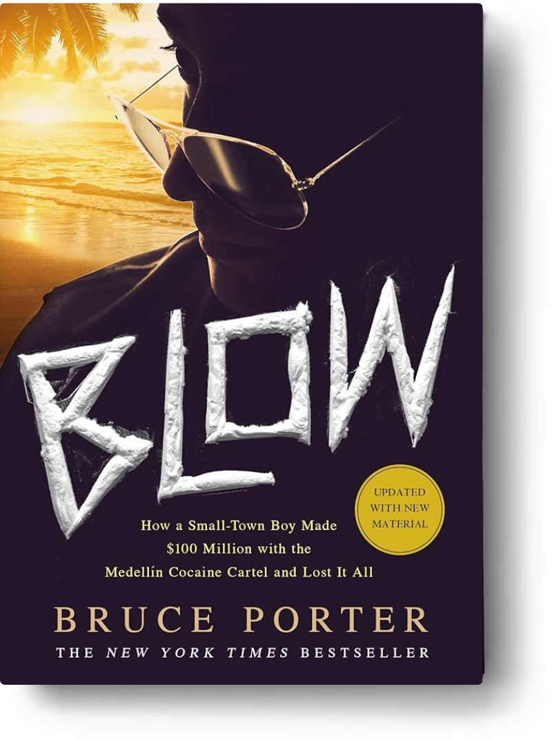 Blow How a Small Town Boy Made $100 Million with the Medellin Cocaine Cartel